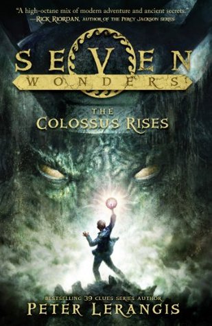 The Colossus Rises: The First Book in an Epic Children's Fantasy Quest for Ancient Magic