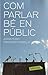 Com parlar bé en públic
