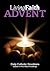 Living Faith - Advent - Daily Catholic Devotions by Kasey Nugent