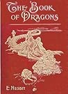 The Book of DRAGONS by E. Nesbit