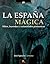 La España mágica