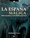 La España mágica (Spanish Edition)
