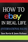 How to eBay in Real Life 2: International Sales How to eBay in Real Life 2: International Sales