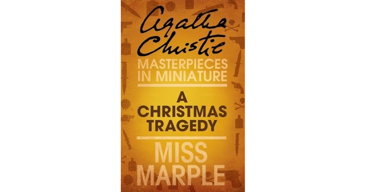 A Christmas Tragedy Miss Marple by Agatha Christie