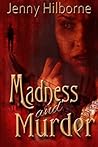 Madness and Murder (Jackson, #1) Madness and Murder (Jackson, #1)