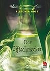 Der Giftschmecker by Fletcher  Moss