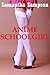 ANIME SCHOOLGIRL (A Lesbian Bondage Cosplay Erotica Story) (Cosplay Bondage)