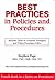 Best Practices in Policies and Procedures: Best Methods for Writing Policies and Procedures