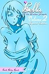 Bella and the Broken Hearts Volume 2 Special Edition (Erotic Crime Comic)