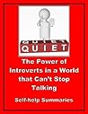 Summary Book - Quiet: The Power of Introverts in a World That Can't Stop Talking - Susan Cain