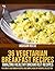 36 Vegetarian Breakfast Rec...