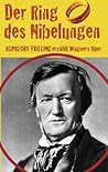 DER RING DES NIBELUNGEN. Ein Opern(ver)führer (German Edition)