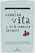 Cambio vita in 6 comode lezioni