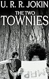 The Two Townies (The Lord of the Grins Book 2)