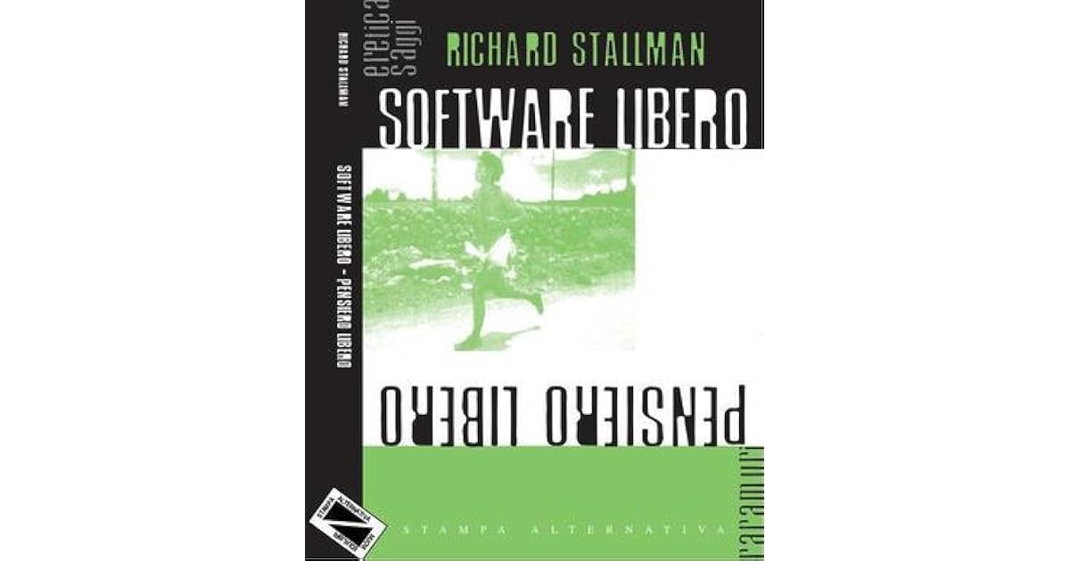 Software libero pensiero libero by Richard M. Stallman