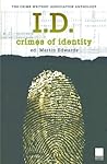 I.D.: Crimes of Identity (Crime Writers' Association Series)
