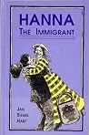 Hanna, The Immigrant Hanna, The Immigrant