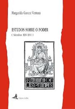 Estudos sobre o poder : séculos XIV-XVI