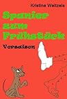Spanier zum Frühstück - Vorsaison (German Edition)