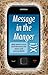 Message In The Manger - Daily Advent Texts and Devotions for Teens and Young Adults