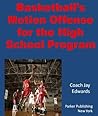 Basketball's Motion Offense for the High School Program