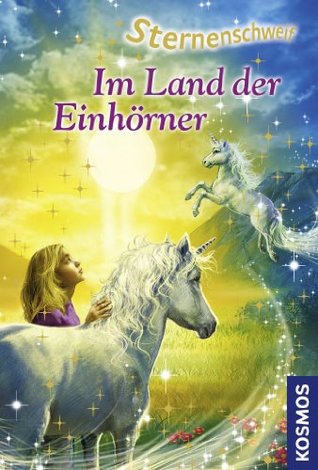 Im Land der Einhörner (Sternenschweif, #22)
