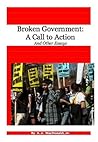 Broken Government: A Call to Action