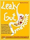 Leaky Gut Syndrome: The Hidden Health Dangers of Leaky Gut Syndrome