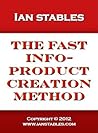 The Fast Info-Product Creation Method
