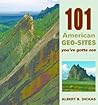 101 American Geo-Sites You've Gotta See 101 American Geo-Sites You've Gotta See