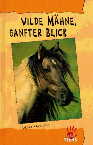 Wilde Mähne, sanfter Blick (Hardcover)