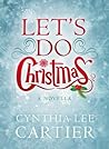Let's Do Christmas, A Novella