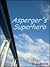 Asperger's Superhero