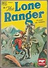 The Lone Ranger No 17: Comic Book Edition of Classic Western Movie The Lone Ranger No 17: Comic Book Edition of Classic Western Movie