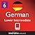 Learn German - Level 6: Lower Intermediate German Volume 1 (Enhanced Version): Lessons 1-40 (Innovative Language Series - Learn German from Absolute Beginner to Advanced Book 9)