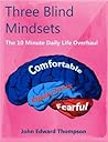 Overhaul Your Life: Three Blind Mindsets