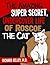 The Amazing, Super Secret, Undercover Life of Roscoe the Cat by Richard Kelley