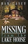 Missing from the Lake House Missing from the Lake House