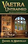 Vaetra Untrained (The Vaetra Chronicles Book 2)