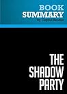 Summary: The Shadow Party: Review and Analysis of David Horowitz and Richard Poe's Book