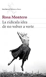 Book cover for La ridícula idea de no volver a verte