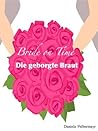 Bride on Time - Die geborgte Braut (German Edition)
