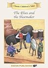The Shoemaker & the Elves: Classic Children's Tales