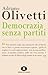 Democrazia senza Partiti (Italian Edition)
