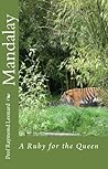 Mandalay: A Ruby for the Queen