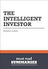 Summary: The Intelligent Investor Benjamin Graham