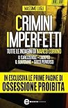 Crimini imperfetti. Tutte le indagini di Marco Corvino Crimini imperfetti. Tutte le indagini di Marco Corvino