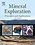 Mineral Exploration: Principles and Applications