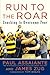 Run to the Roar: Coaching to Overcome Fear