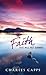 Faith That Will Not Change by Charles Capps